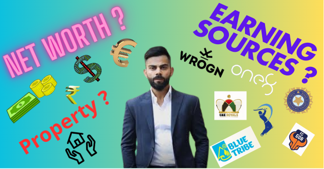 विराट कोहली की Net Worth, Property एवं Earning Sources